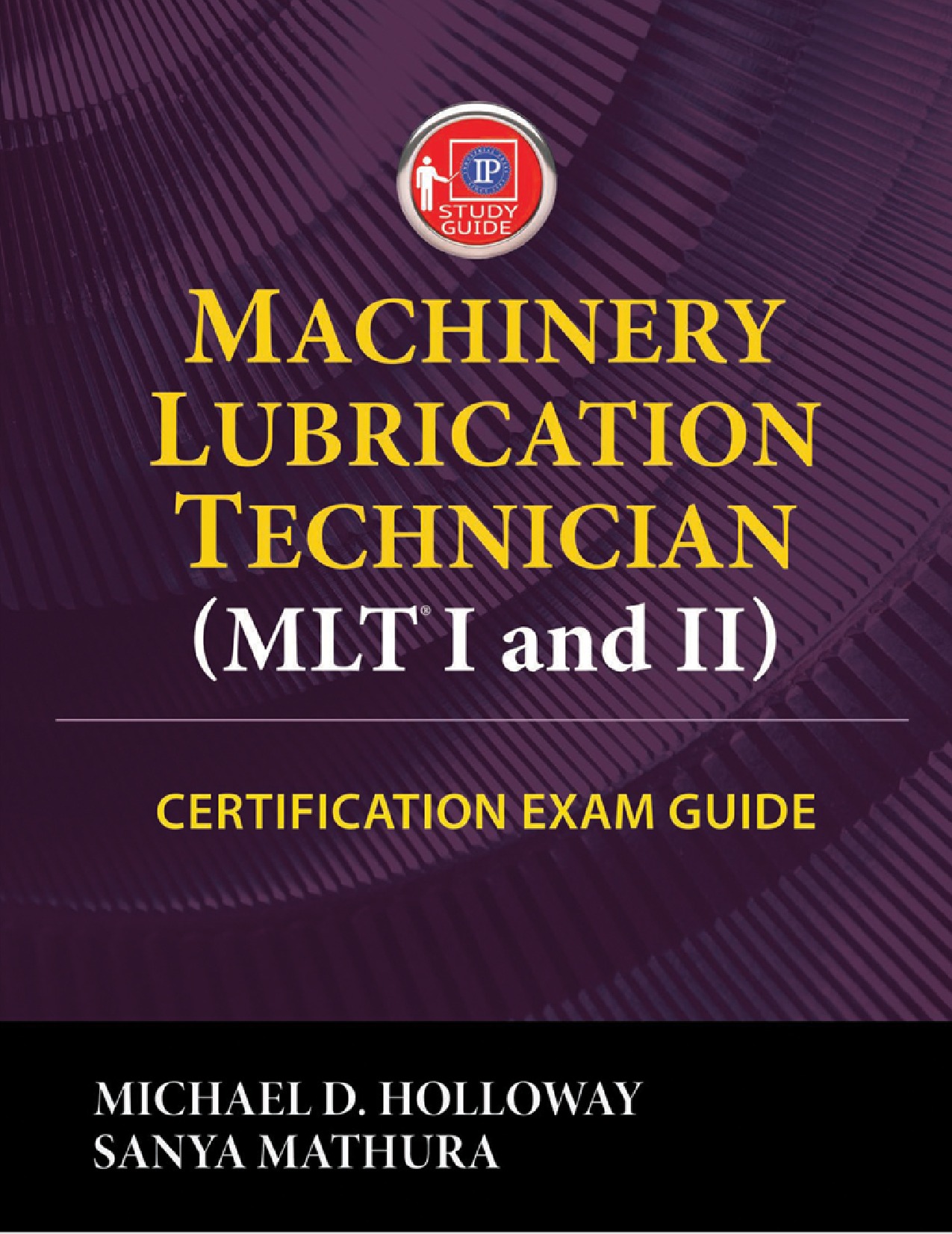 Machinery Lubrication Technician (MLT) I and II